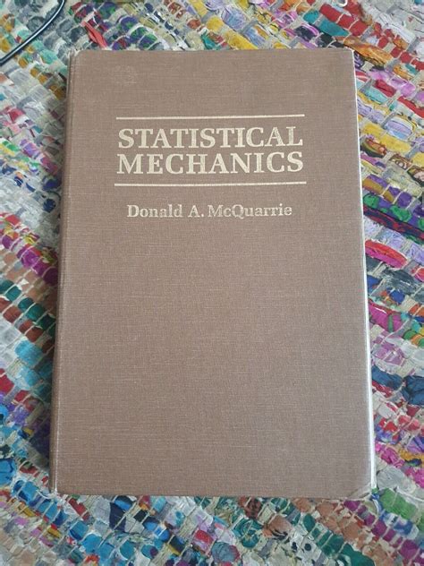 STATISTICAL MECHANICS DONALD ALLAN MCQUARRIE SOLUTIONS Ebook Kindle Editon